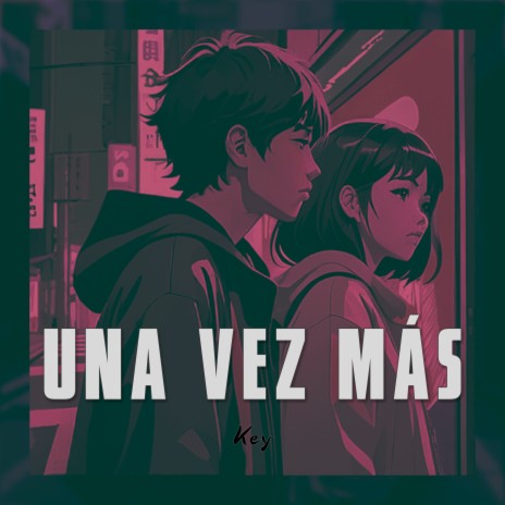 Una Vez Más | Boomplay Music