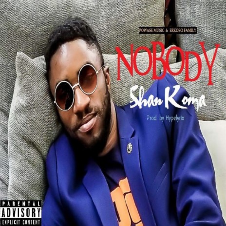 Nobody 🅴 | Boomplay Music