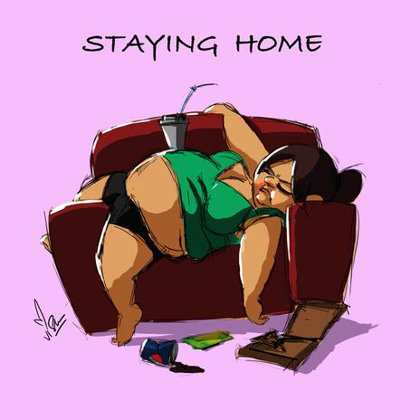 Staying Home | Boomplay Music