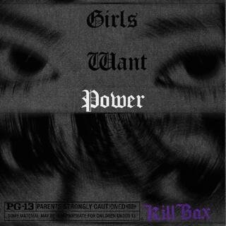 Girls Want Power