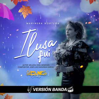 Ilusa fui (Versión Banda)