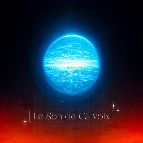 Le Son de Ta Voix | Boomplay Music