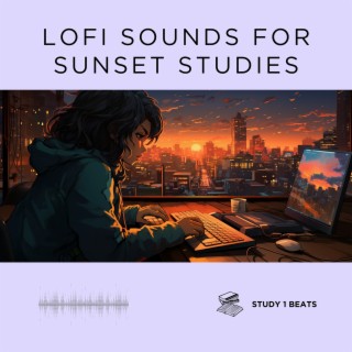 Lofi Sounds for Sunset Studies
