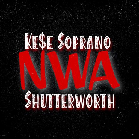 NWA ft. Shutterworth | Boomplay Music