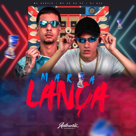 Maria Lança ft. Mc Acácio & MC VK DA VS | Boomplay Music