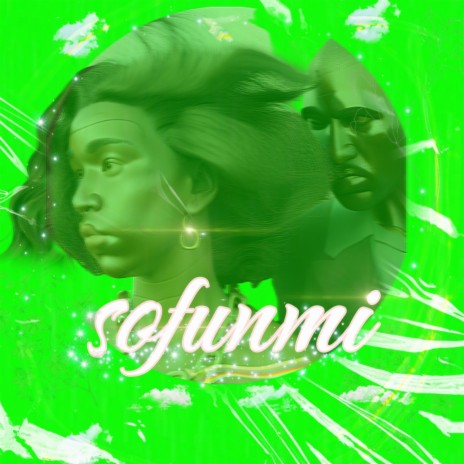 Sofunmi | Boomplay Music