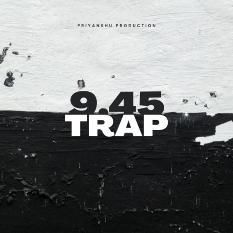 9.45 TRAP | Boomplay Music