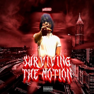 Surviving The Motion