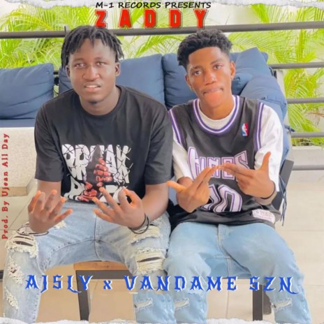 Zaddy ft. Vandame SZN | Boomplay Music