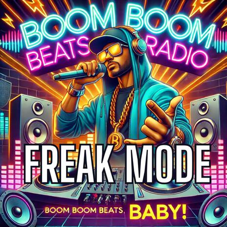 Freak Mode ft. Davey Dollaz | Boomplay Music