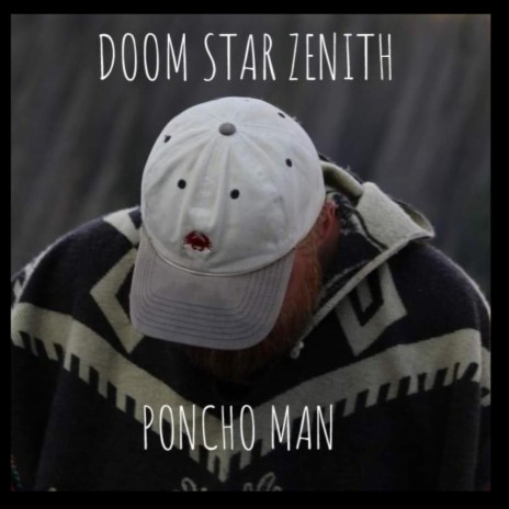 Poncho Man | Boomplay Music