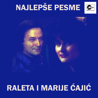 Najlepse pesme Raleta i Marije Cajic