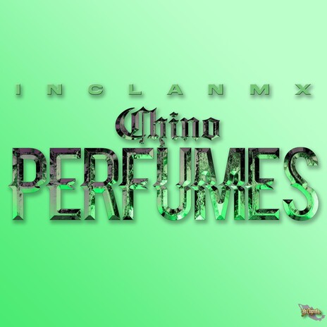 Chino Perfumes | Boomplay Music