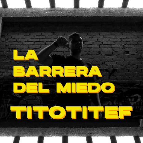 LA BARRERA DEL MIEDO