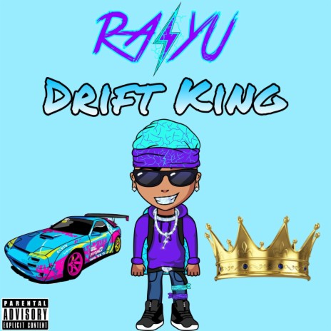 Drift King ft. Raiyu | Boomplay Music