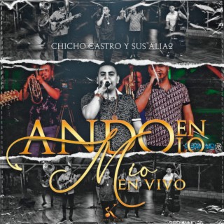 Ando en lo Mio (En Vivo)