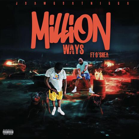 A Million Ways ft. O’Shea stjohn | Boomplay Music