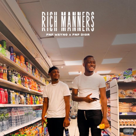 Rich Manners ft. FNF Dior | Boomplay Music