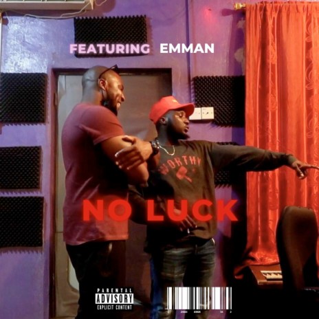 No Luck ft. Emman | Boomplay Music