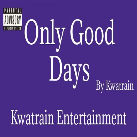 Only Good Days | Boomplay Music