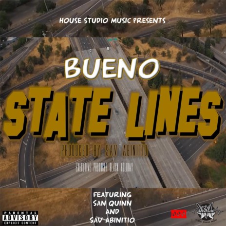 State Lines (feat. San Quinn & Sav Abinitio) | Boomplay Music