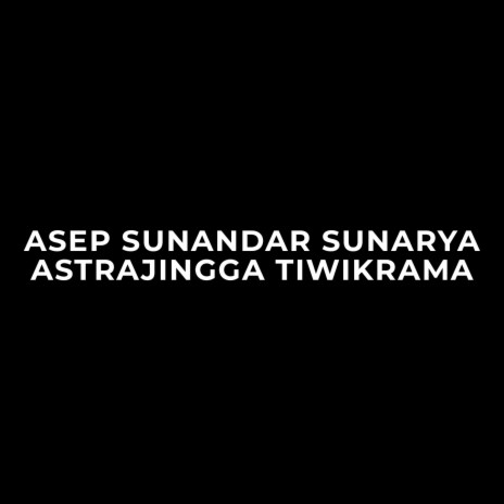 Astrajingga Tiwikrama | Boomplay Music