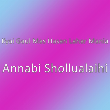 Annabi Shollualaihi | Boomplay Music