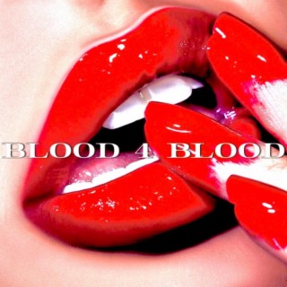 Blood 4 Blood