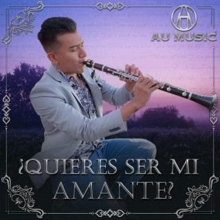 Quieres Ser Mi Amante