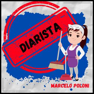 diarista Download Marcelo Poloni album songs: Diarista | Boomplay Music