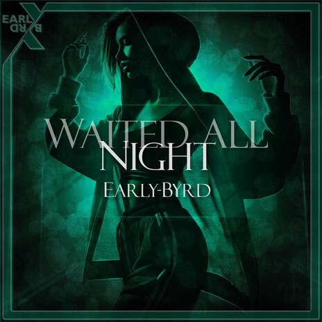 Waited all night | Boomplay Music