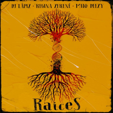 Raíces ft. Regina Zerené & Milo Deezy | Boomplay Music