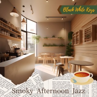 Smoky Afternoon Jazz