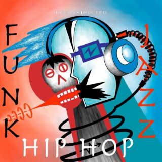Funk, Jazz, Hip Hop