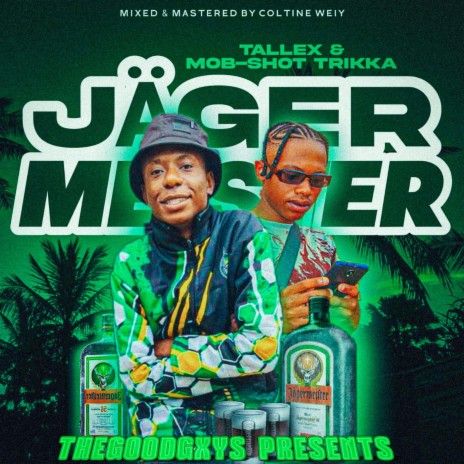 Jager Meister ft. TallexQ & Mob-Shot Trikka | Boomplay Music