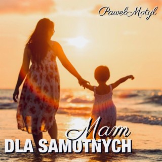 Dla Samotnych Mam