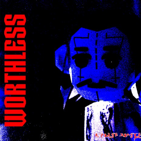 Worthless | Boomplay Music