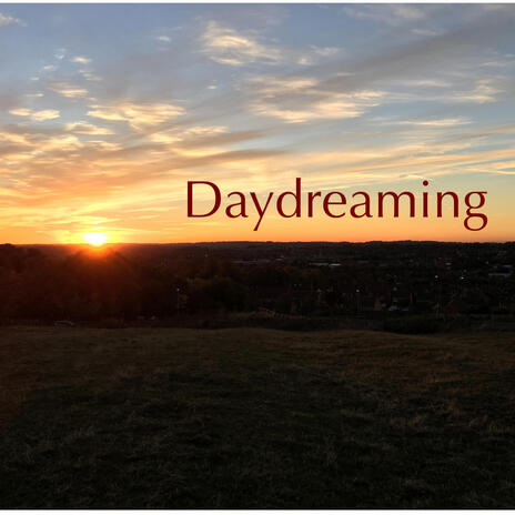 Daydreaming | Boomplay Music