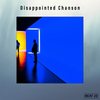 Disappointed Chanson Beat 22