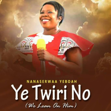 Ye Twiri No | Boomplay Music