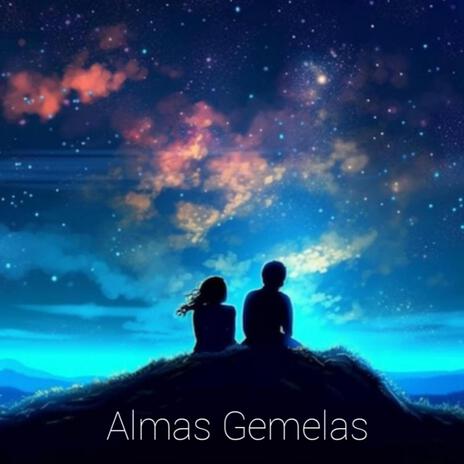 Almas Gemelas | Boomplay Music