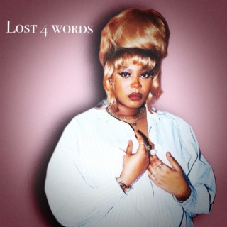 Lost 4 Wordz lyrics | Boomplay Music