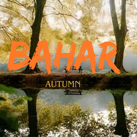 Bahar | Boomplay Music