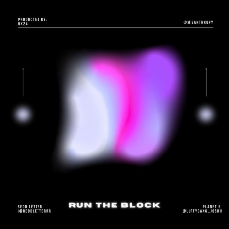 Run The Block ft. Planet 5 | Boomplay Music