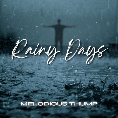 Rainy Days | Boomplay Music