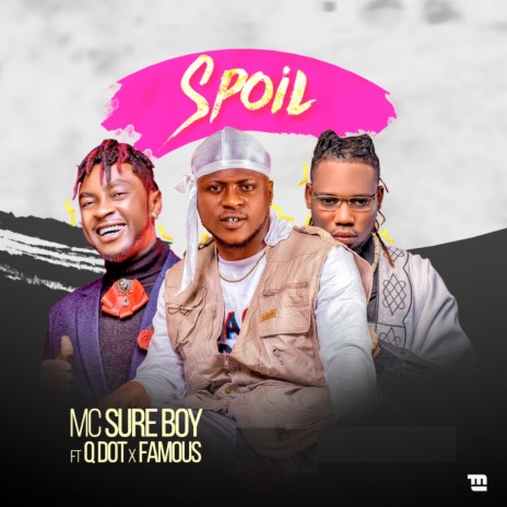 Spoil ft. famous & Qdot | Boomplay Music