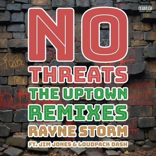 No Threats (The Uptown Remixes)