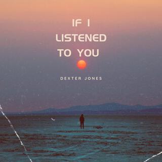 If I Listened To You lyrics | Boomplay Music