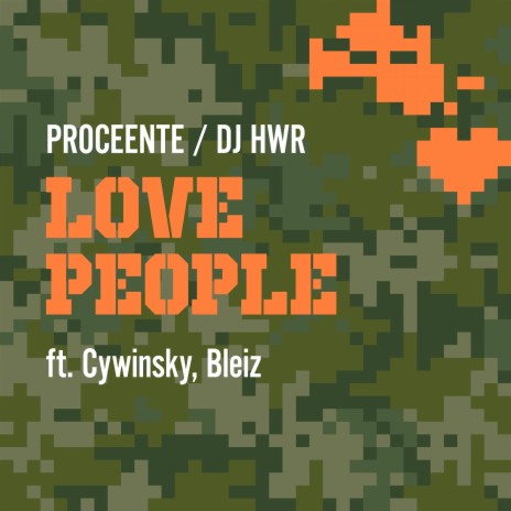 LOVE PEOPLE ft. Dj HWR, Cywinsky & Bleiz | Boomplay Music