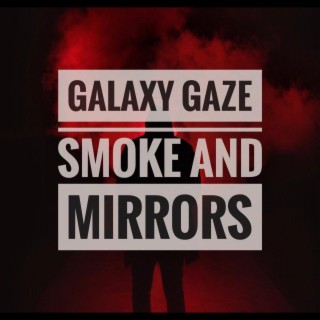 Smoke and mirrors